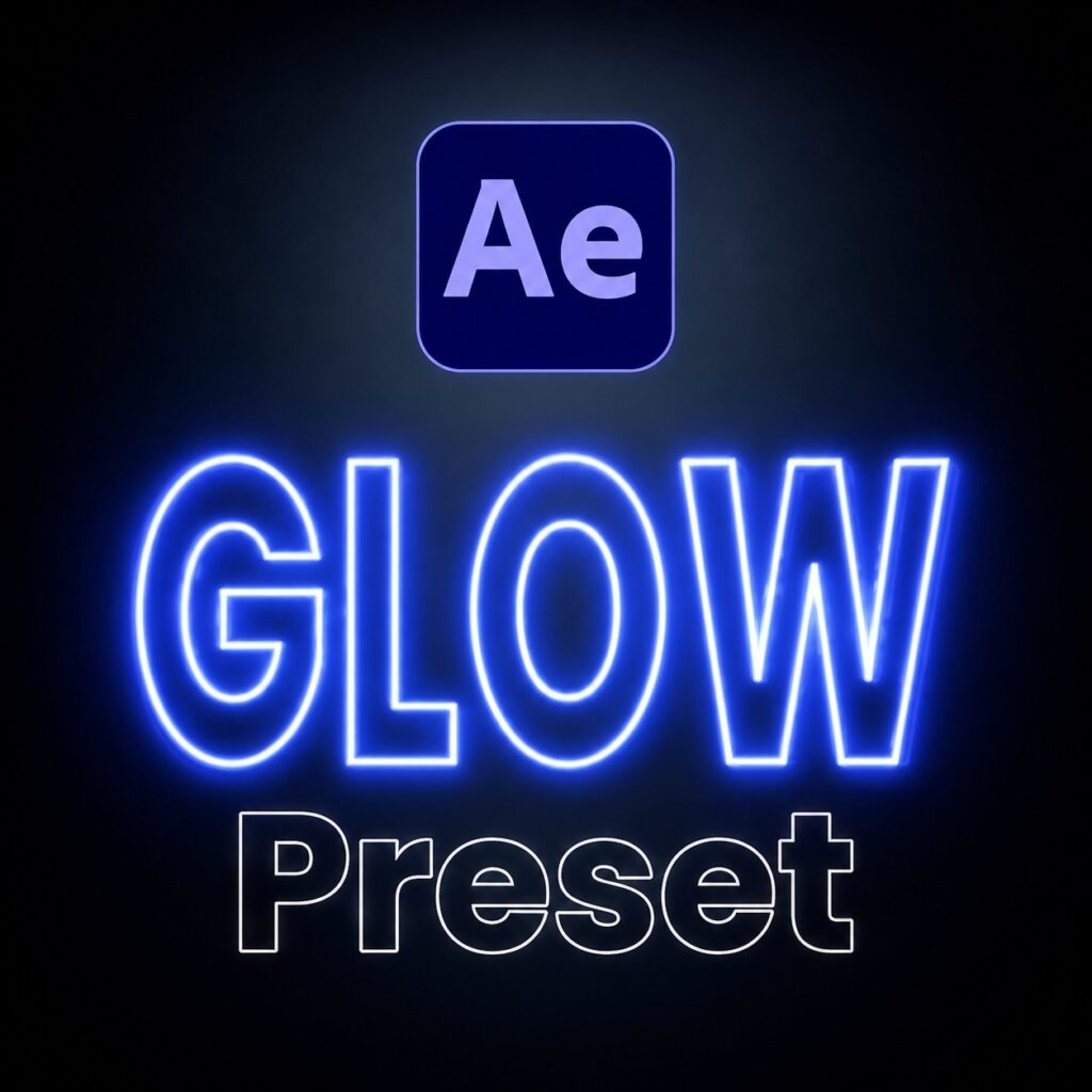Templates Glow Effect Presets (AE)